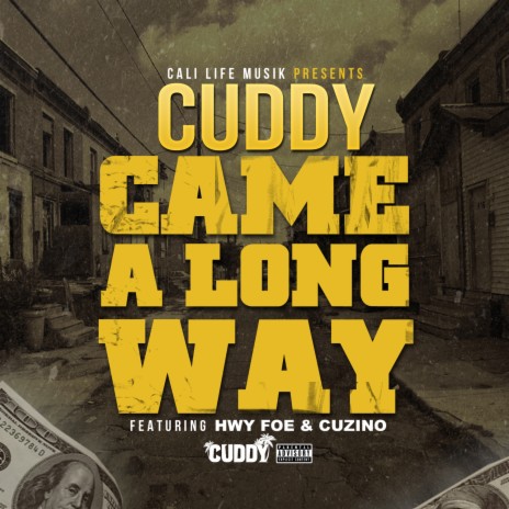 Came Along Way ft. Hwy Foe & Cuzino | Boomplay Music