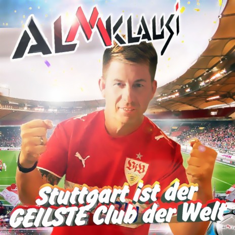 Stuttgart ist der geilste Club der Welt | Boomplay Music