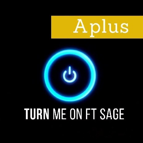 Turn Me On feat. sage | Boomplay Music