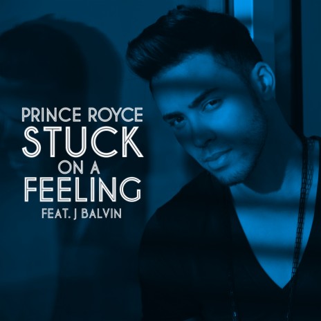 Stuck On a Feeling (Spanish Version) ft. J. Balvin