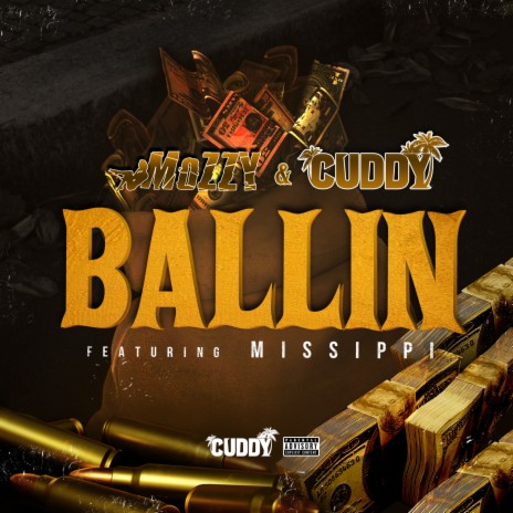 Ballin ft. Cuddy & Missippi | Boomplay Music