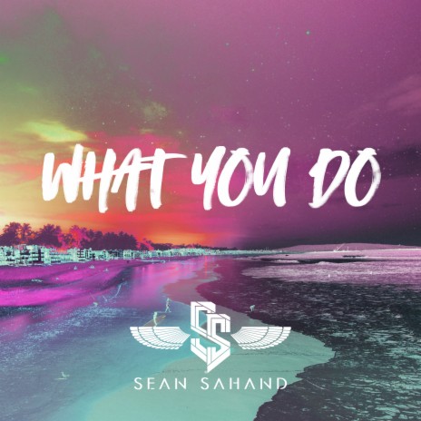 What You Do | Boomplay Music