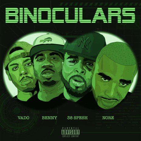 Binoculars ft. Benny, 38 Spesh & N.O.R.E. | Boomplay Music