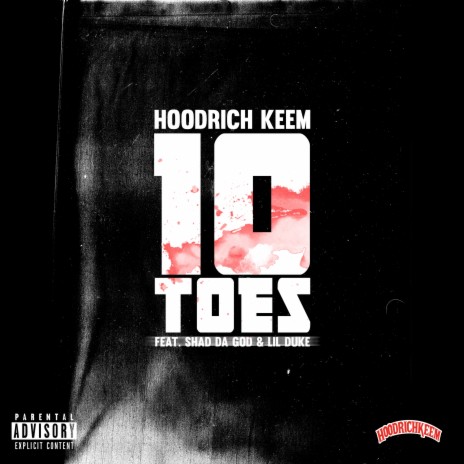 10 Toes ft. Shad Da God & Lil Duke | Boomplay Music