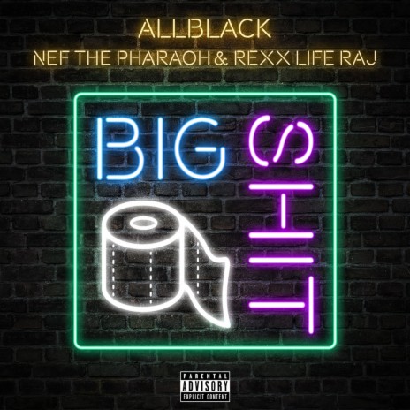 Big Shit ft. Nef The Pharaoh & Rexx Life Raj | Boomplay Music