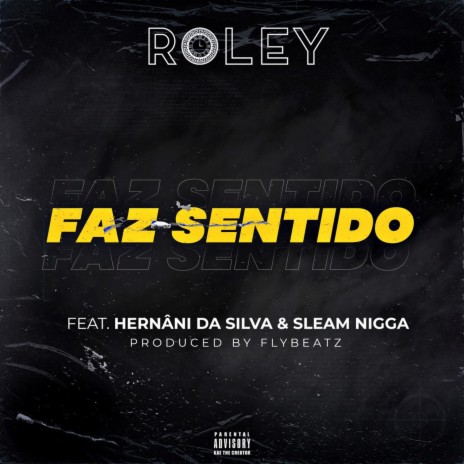 Faz Sentido ft. Sleam Nigga & Hernani | Boomplay Music