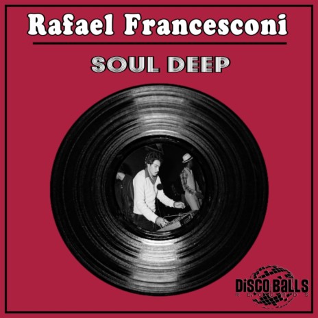 Soul Deep (Original Mix)