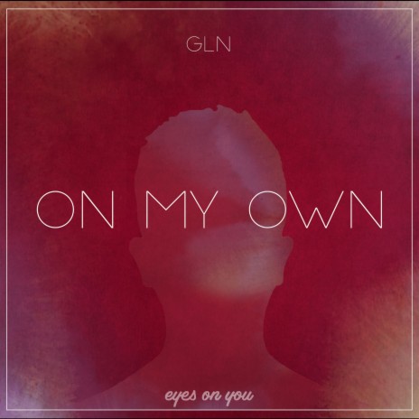 On My Own | Boomplay Music