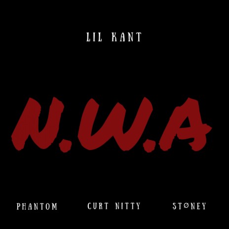 N.W.A (New West Anthem) ft. Phantom, Curt Nitty & Støney | Boomplay Music