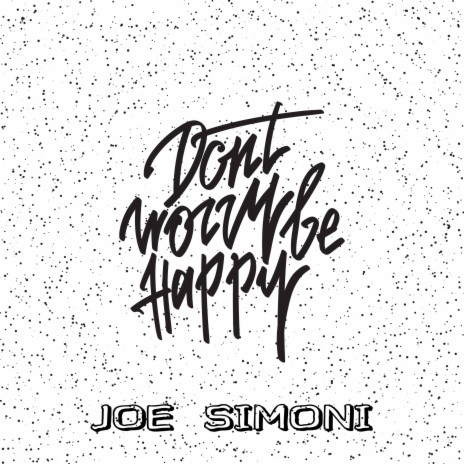 Don't Worry Be Happy | Boomplay Music