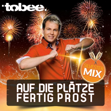 Auf die Plätze fertig Prost (Silvester Mix) | Boomplay Music