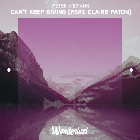 Can't Keep Giving ft. Claire Paton | Boomplay Music