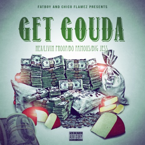 Get Gouda ft. Livin Proof, Bo Famous & Big Jess | Boomplay Music