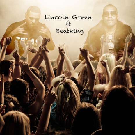 Lincoln Green ft. Beat King | Boomplay Music