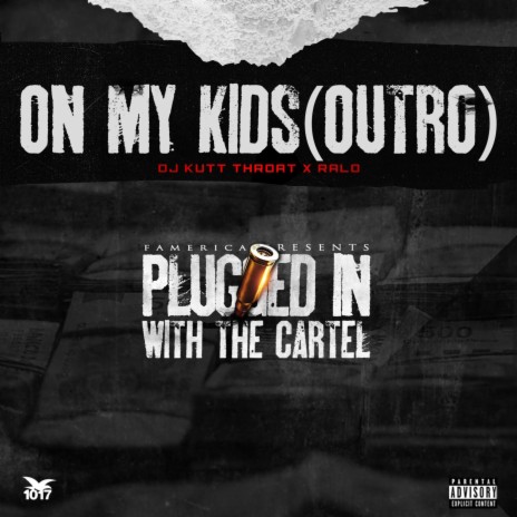 On My Kids (Outro) ft. Dj Kutt Throat | Boomplay Music