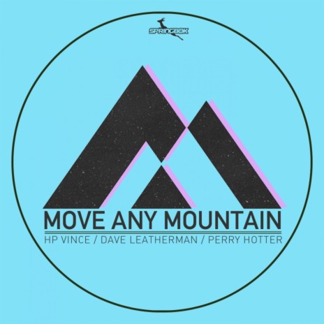 Move Any Mountain (NuDisco Mix) ft. Dave Leatherman & Perry Hotter