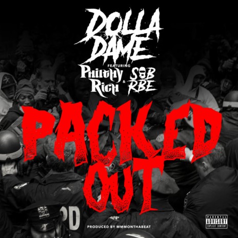 Packed Out ft. Philthy Rich & SOB X RBE | Boomplay Music