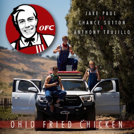 Ohio Fried Chicken ft. Chance Sutton & Anthony Trujillo | Boomplay Music