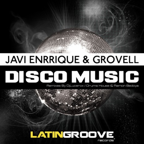 Disco Music (Drums House & Ramon Bedoya Remix) ft. Groovell