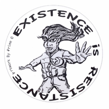 Existence Is Resistance (A1)