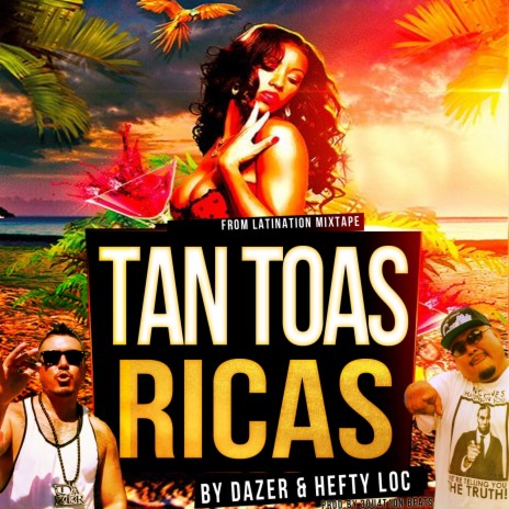 Tan Toas Ricas ft. Hefty Loc | Boomplay Music