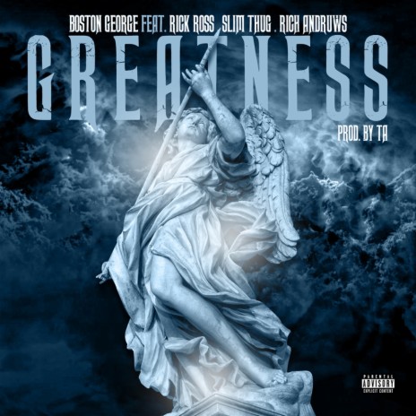 Greatness ft. Rick Ross, Slim Thug & Rich Andruws | Boomplay Music