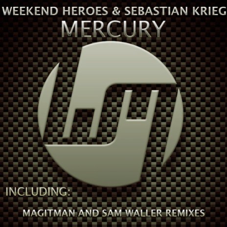 Mercury (Original Mix) ft. Weekend Heroes | Boomplay Music