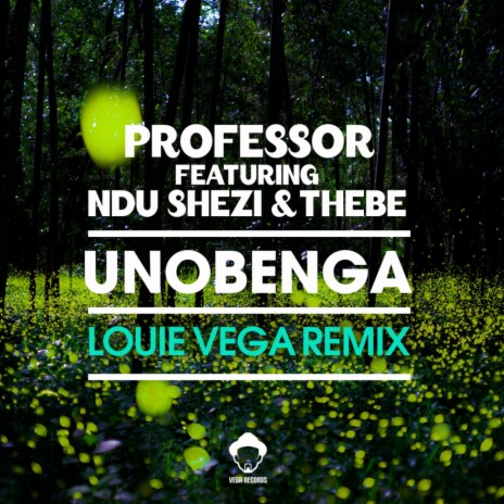 Unobenga (Louie Vega Rain Remix) ft. Ndu Shezi & Thebe | Boomplay Music