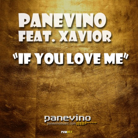 If You Love Me (Classic Vocal Mix) ft. Xavior | Boomplay Music