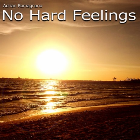 No Hard Feelings (Original Mix)