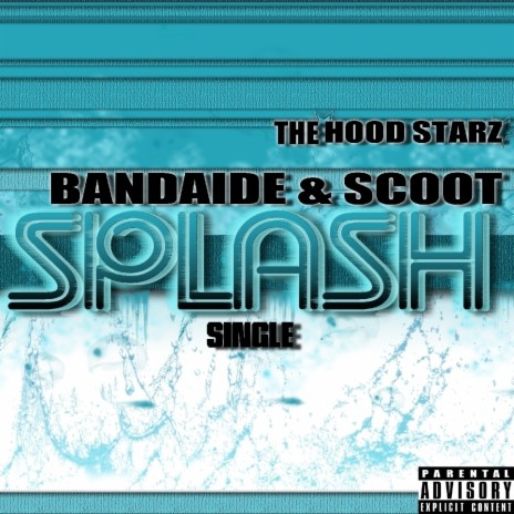 Splash ft. Band Aide & Scoot | Boomplay Music