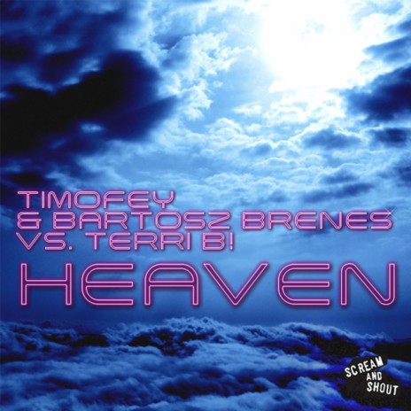 Heaven (Club Mix) ft. Bartosz Brenes & Terri B! | Boomplay Music