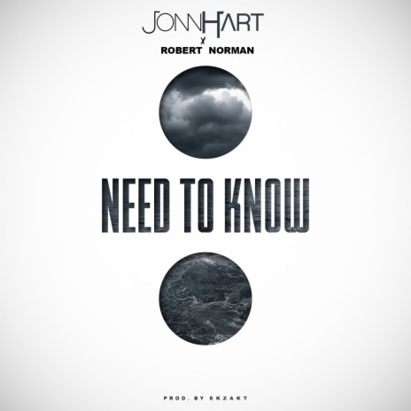 Need to Know ft. Robert Norman | Boomplay Music