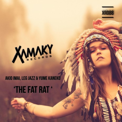 The Fat Rat (Original Mix) ft. Leg Jazz & Yume Kaneko | Boomplay Music