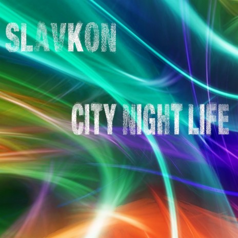City Night Life (Original Mix)
