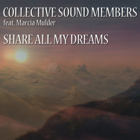 Share All My Dreams (Radio Mix) ft. Marcia Mulder | Boomplay Music