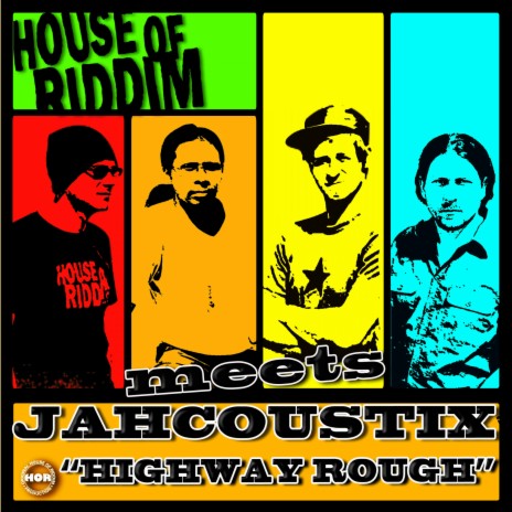 Highway Rough ft. Jahcoustix | Boomplay Music