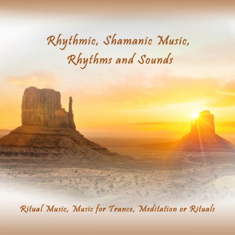 Rhythmic, Shamanic Ritual Music for Trance or Rituals With Overtone-Throats-Mantras, Pt. 4 | Boomplay Music