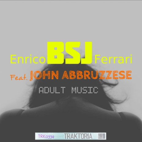 Adult Music (Original Mix) ft. John Abbruzzese | Boomplay Music