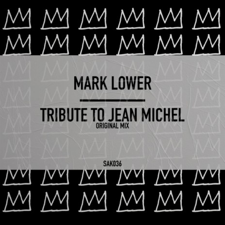 Tribute To Jean Michel (Original Mix)
