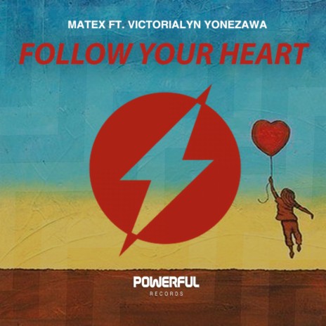 Follow Your Heart ft. Victorialyn Yonezawa | Boomplay Music