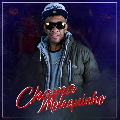 Chama Molequinho ft. DJ BL | Boomplay Music