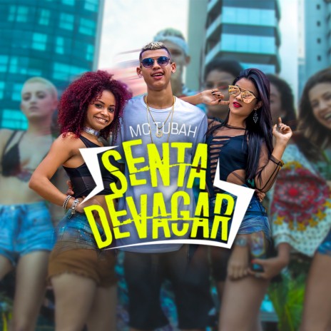 Senta Devagar | Boomplay Music