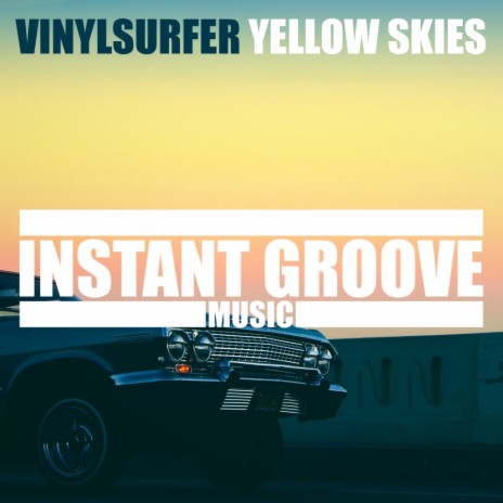 Yellow Skies (Original Mix)