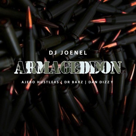 Armageddon(Ft. Ajebo Hustlers, Dr Barz & Dan Dizzy)