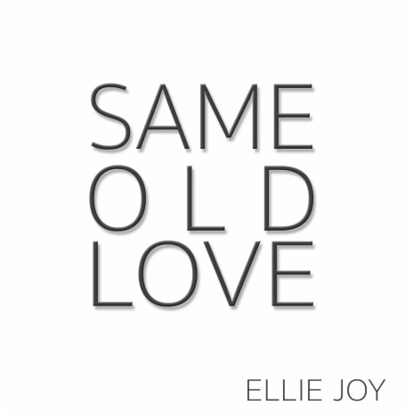 Same Old Love | Boomplay Music