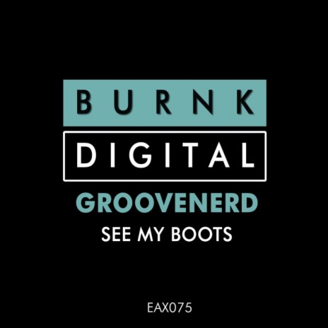 See My Boots (Original Mix)