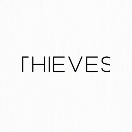 Thieves | Boomplay Music