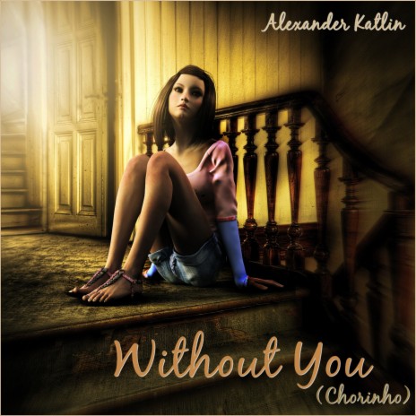Without You (Chorinho) | Boomplay Music