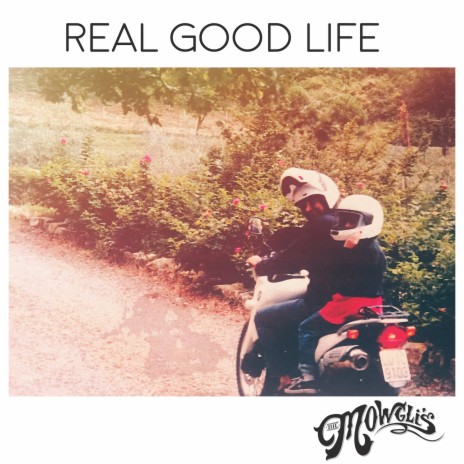 Real Good Life | Boomplay Music